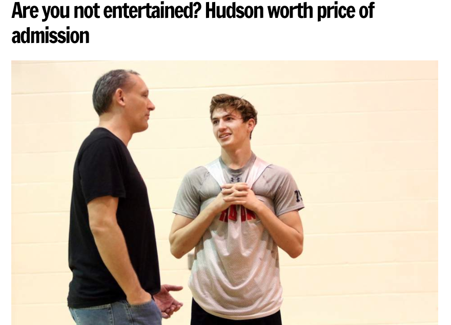 Are you not entertained? Hudson worth price of admission